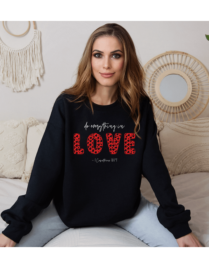 Do Everything in Love - 1 Corinthians 16:14 - Black Sweatshirt product image (1)