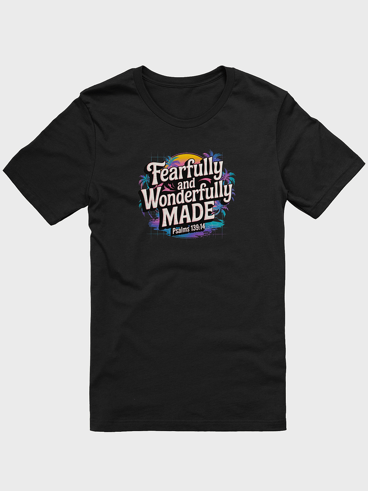 fearfully and wonderfully made tee unisex product image (1)