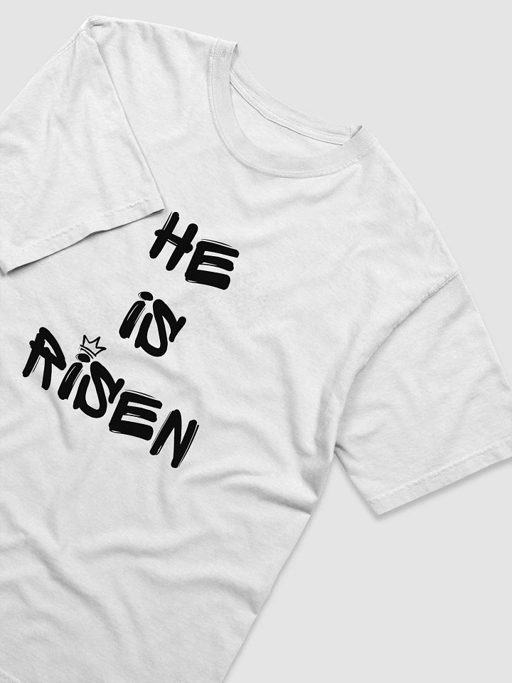 He is Risen T- Shirt (Light Pallet Series) product image (1)
