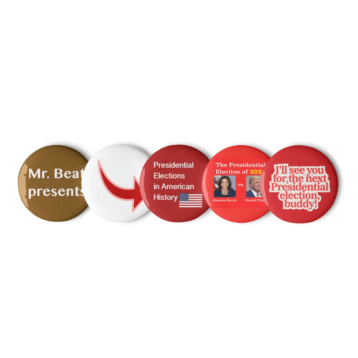 Mr. Beat’s Presidential Election Series Buttons product image (1)