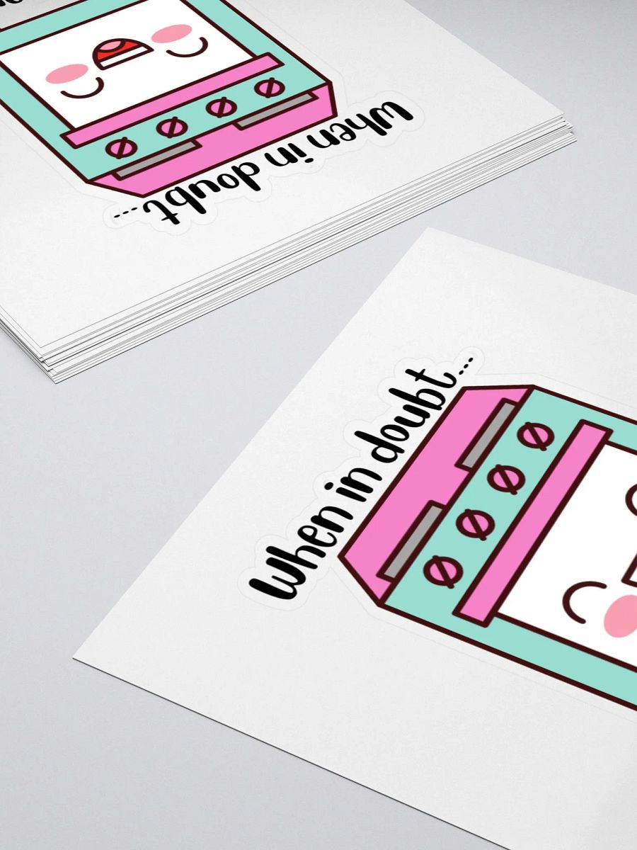 When in Doubt Sticker product image (4)