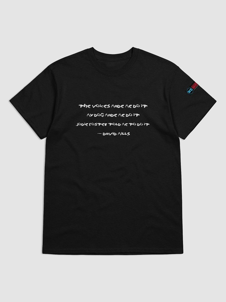 Jodie Foster Told Me To Do It Quote Tee product image (1)