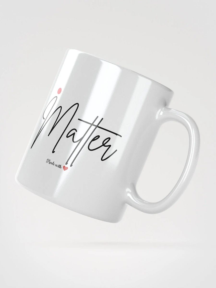 "I Matter" Mug product image (5)