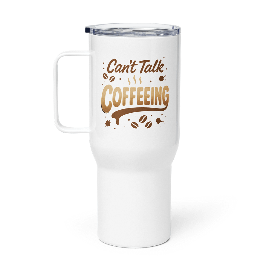 Can't Talk Coffeeing Script Travel Mug product image (1)