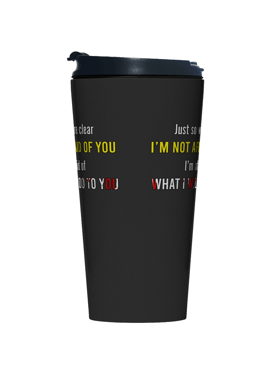 Afraid of You - Travel Mug product image (1)