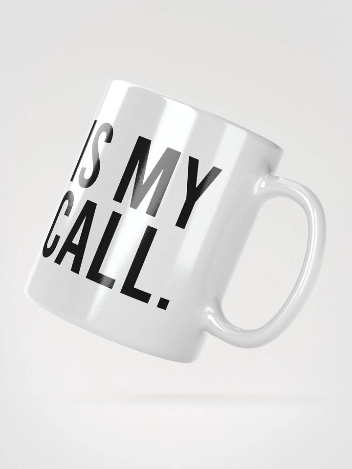 This mug is my wake-up call. - coffee mug product image (6)