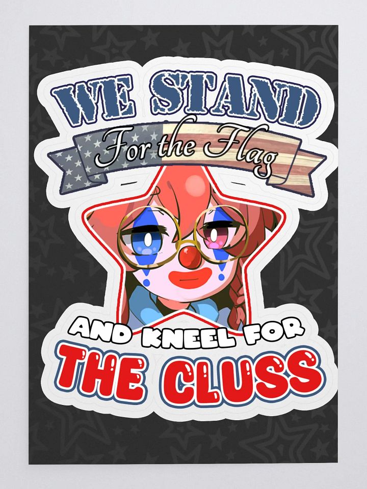 WE KNEEL FOR THE CLUSS STICKER product image (1)