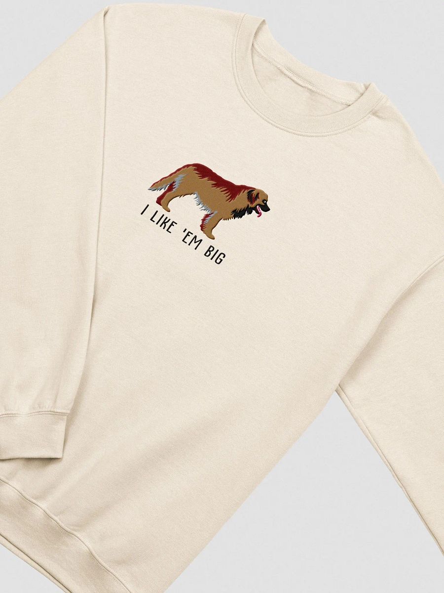 I Like 'Em Big Sweatshirt (Embroidered) of a Leonberger product image (6)