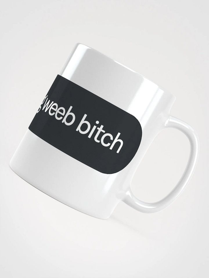 Weeb B!tch Ver.1 White Glossy Mug product image (1)