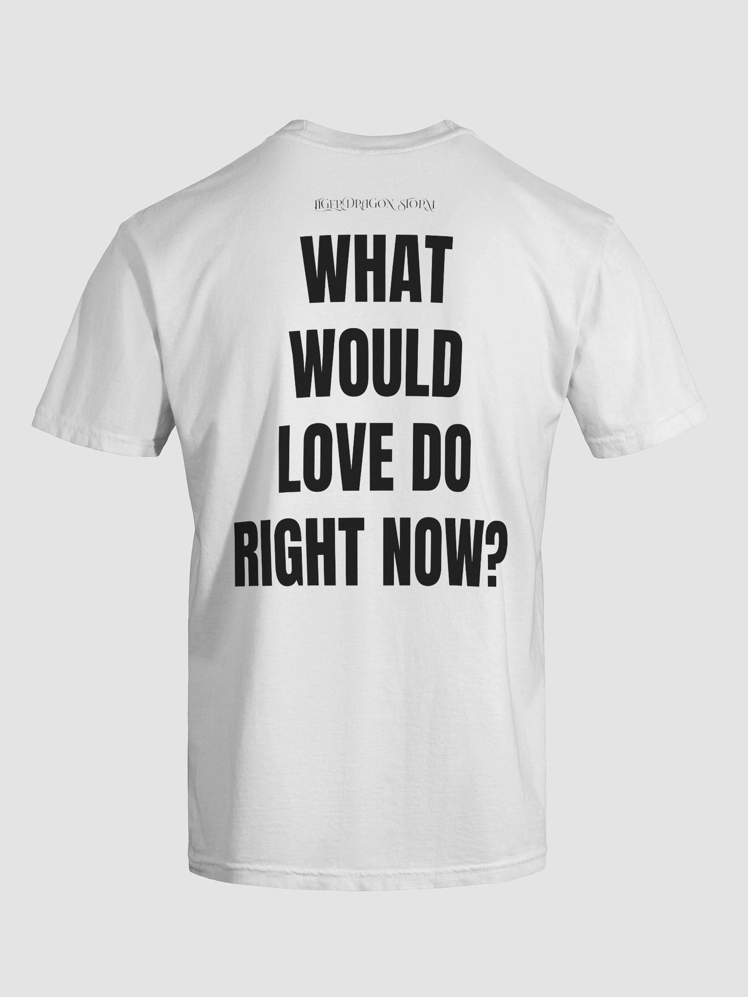 WHAT WOULD LOVE DO RIGHT NOW? – Conscious Tee (White) product image (9)