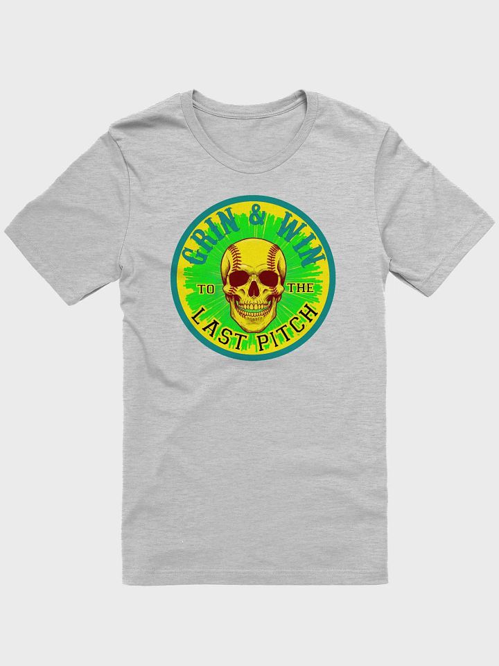 Grin & Win Softball Last Pitch T-Shirt product image (1)
