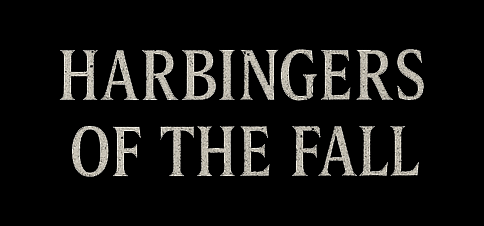 Harbingers of the Fall