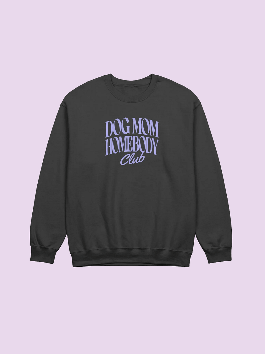 DOG MOM HOMEBODY Club (Front Only) product image (1)