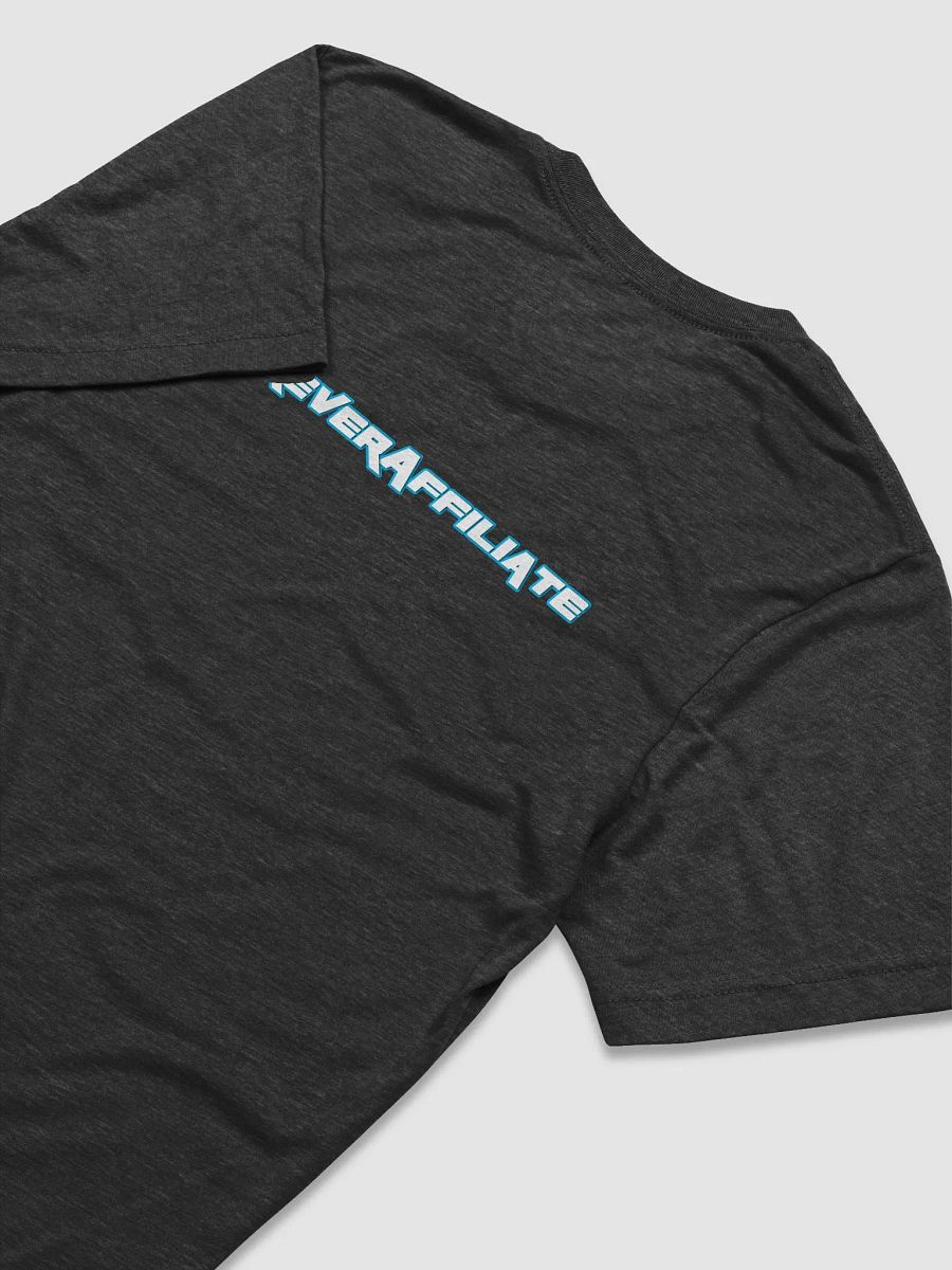 #ForeverAffiliate - T-Shirt product image (3)