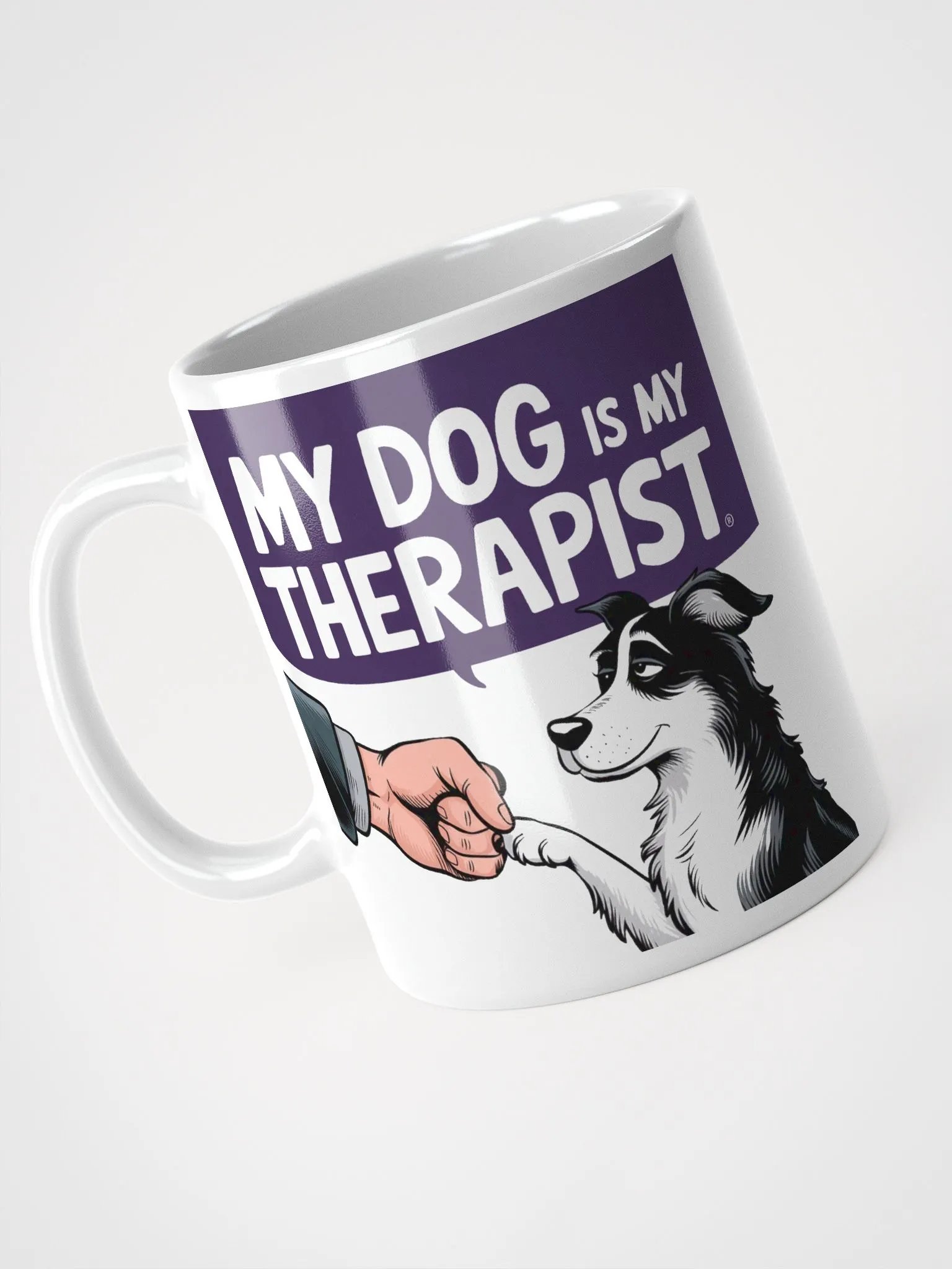 "MY DOG IS MY THERAPIST" High Quality Glossy White Mug product image (3)