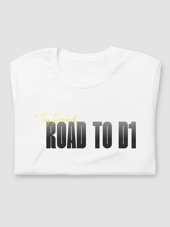 Troy Hornbeck - ROAD TO D1 - White T-shirt with YELLOW product image (2)