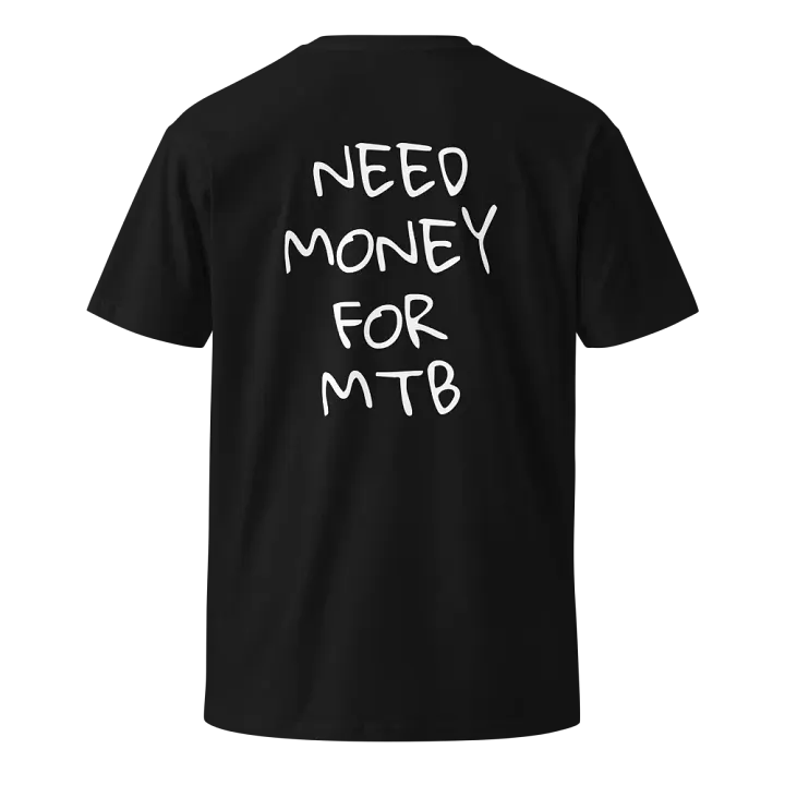 Black Need Money For MTB shirt product image (1)