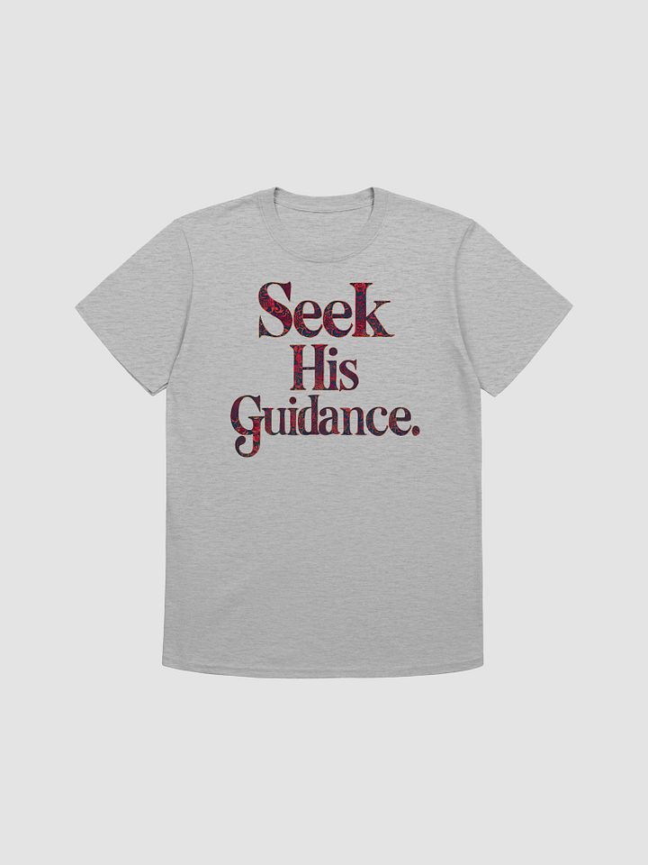 Seek His Guidance Unisex T-Shirt product image (1)