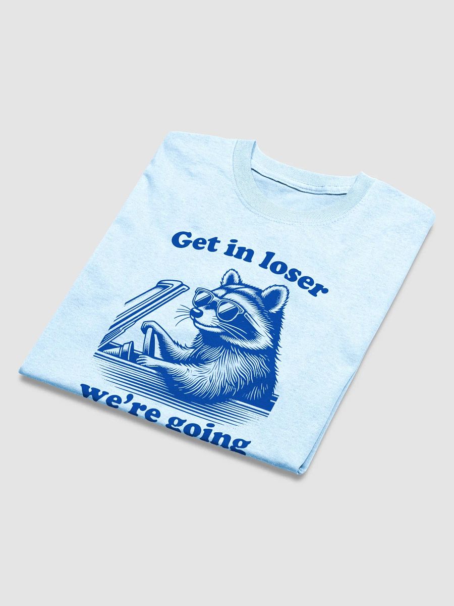 Get in loser we're going insane product image (4)