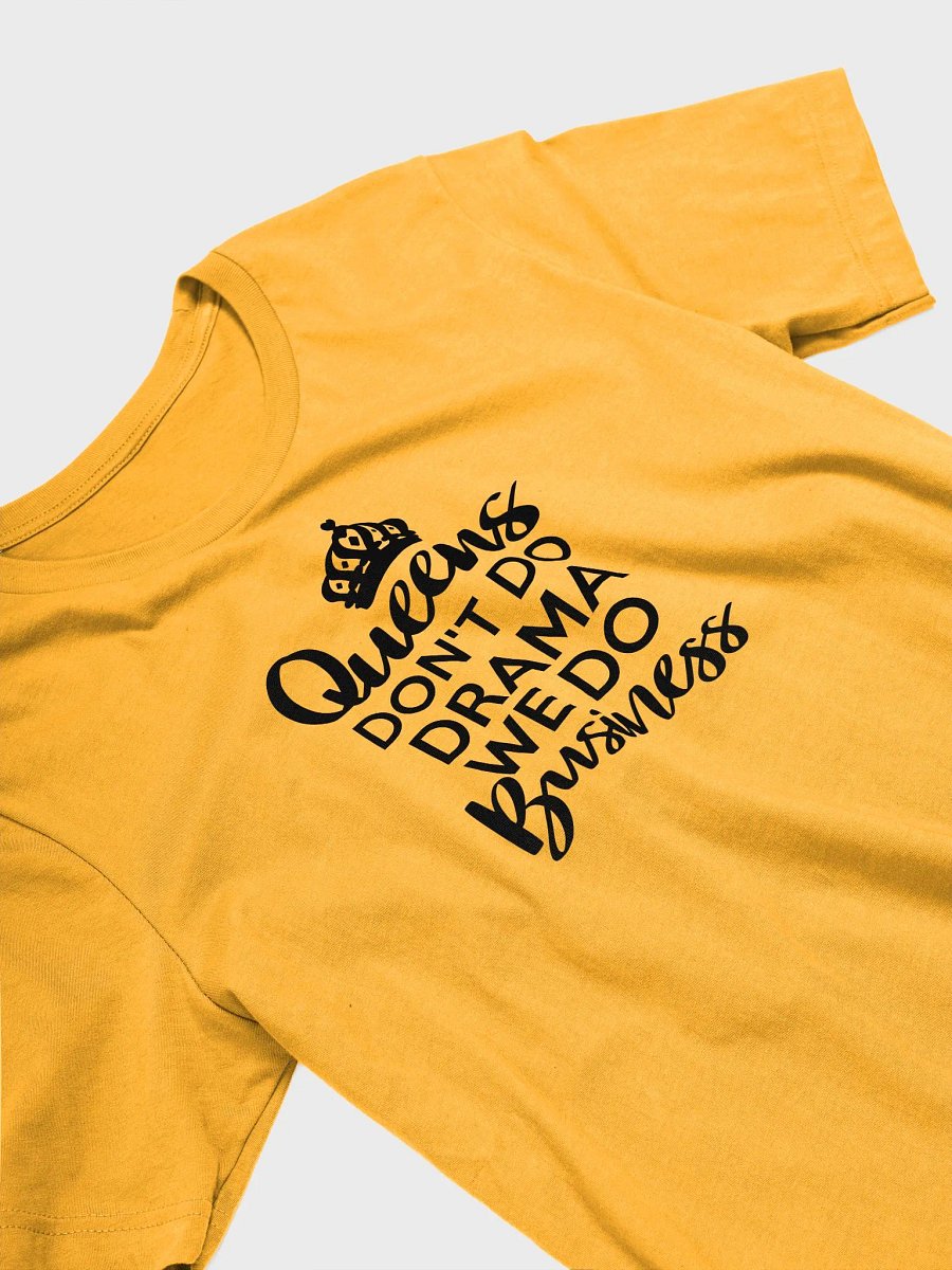 Queens Dont Do Drama....Tee product image (2)