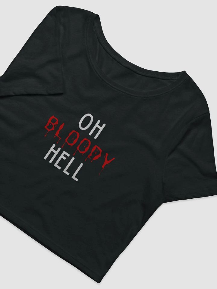 Oh Bloody Hell Crop Tee product image (2)