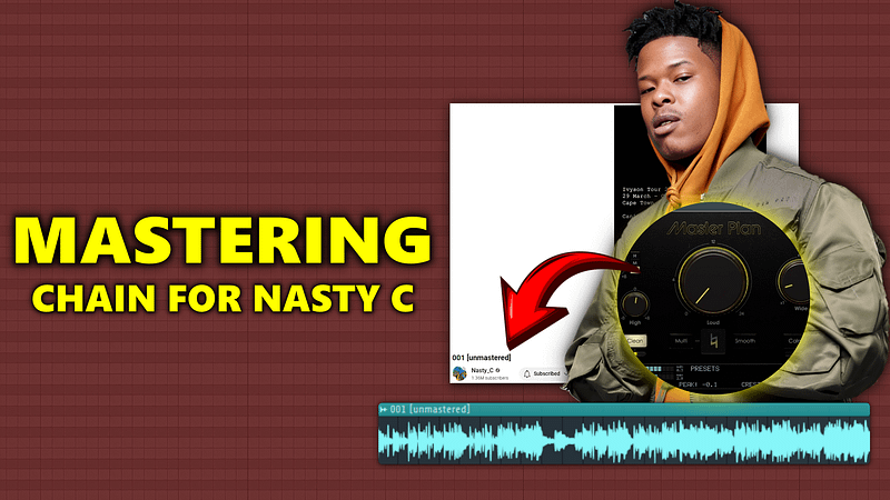 Nasty C Mastering Chain – Free Download
