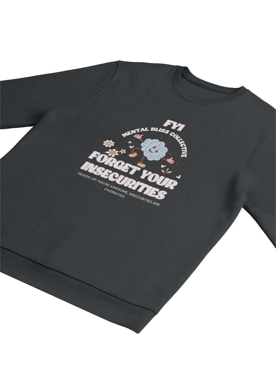 FYI "Forget Your Insecurities Unisex Organic Cotton Sweatshirt – Embrace Your True Confidence product image (3)