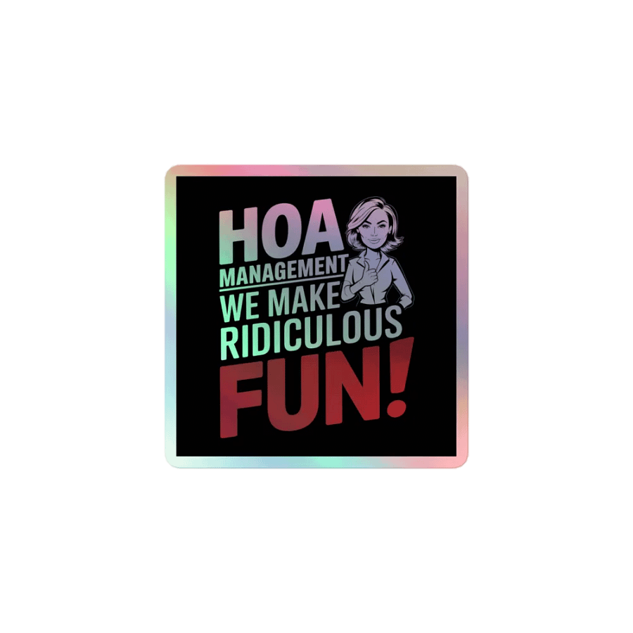 Ridiculously Fun HOA Management Sticker Sheet product image (1)