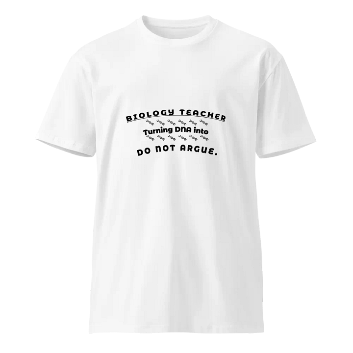 Biology Teacher – Turning DNA into Do Not Argue product image (1)