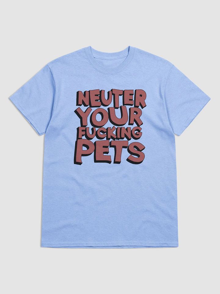 Neuter Your Fucking Pets, Gildan Heavyweight Tee product image (5)