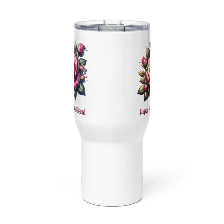 Happy Birthday Eileen Travel Mug With A Handle product image (3)