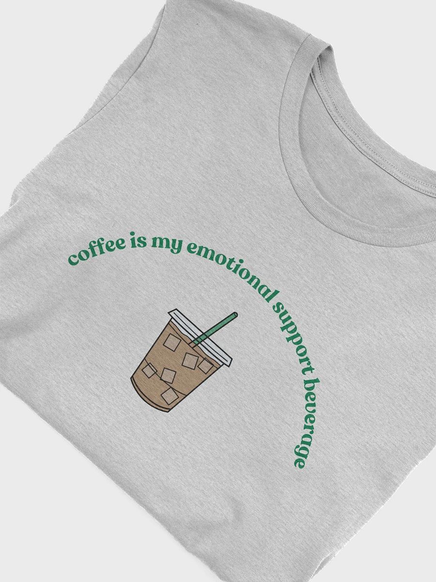 Iced Coffee=Emotional Support T-Shirt (green) product image (5)