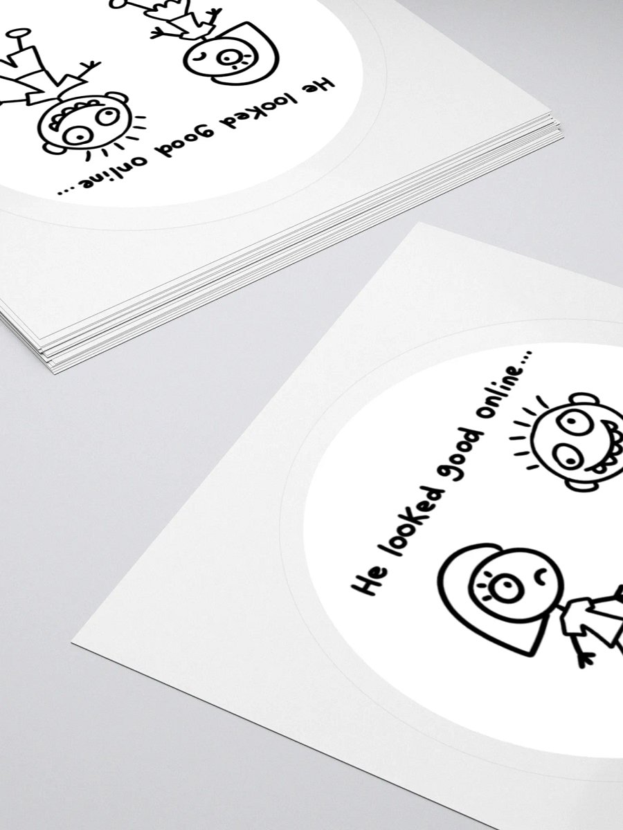 He looked good online sticker product image (4)