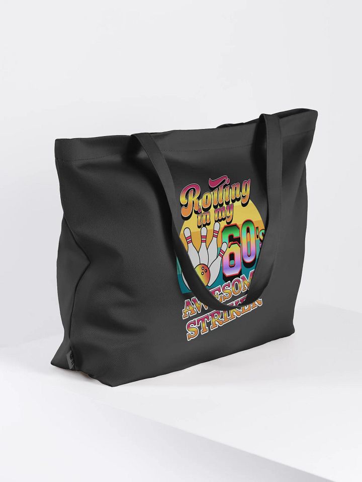 Rolling In My 60s Awesome Striker Bowling Fun Organic Tote product image (1)