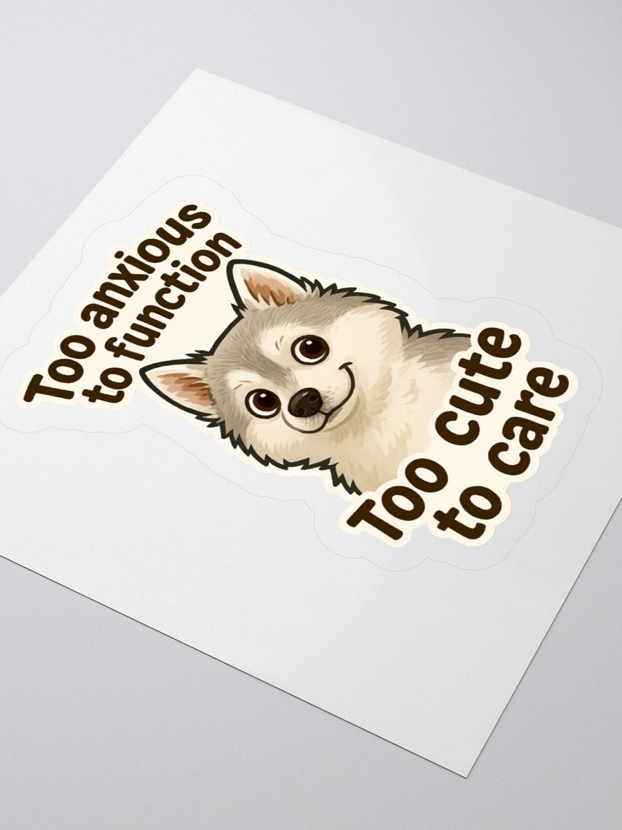 Too Anxious. Too Cute. – Cordell Sticker 🧠🐾 product image (3)