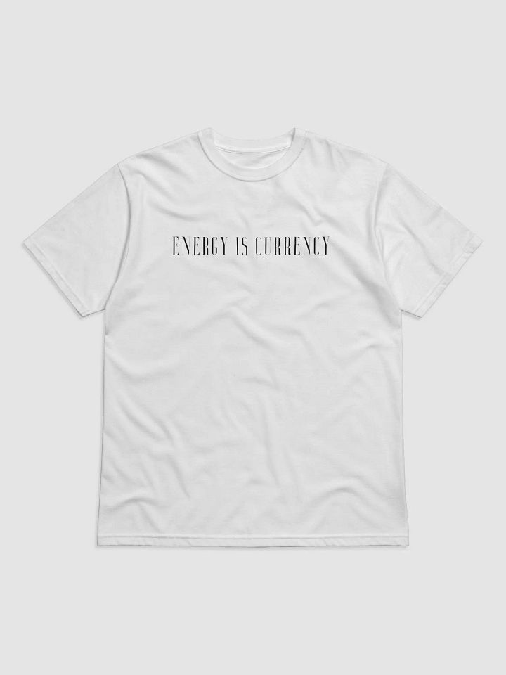 white energy is currency tee product image (1)