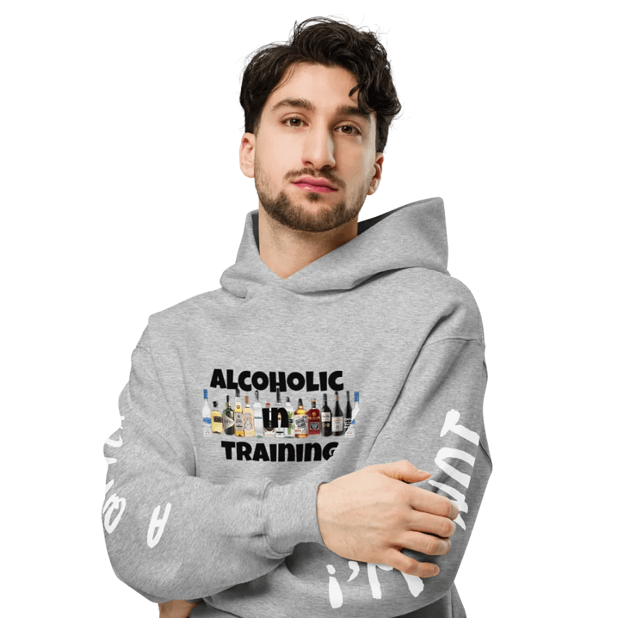 ALCOHOLIC IN TRAINING HOODIE!!! product image (36)