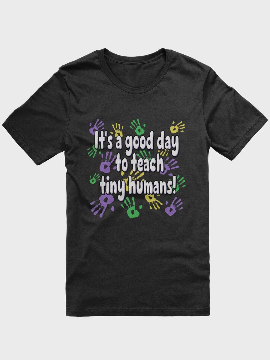 Teaching Tiny Humans T-Shirt product image (2)