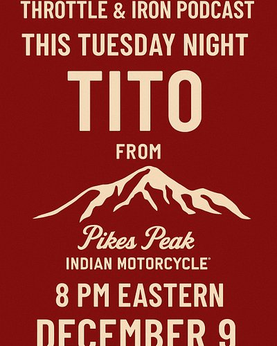 Live this Tuesday, Dec 9 at 8 PM EST — Tito from Pikes Peak Indian Motorcycle joins us!
We’re talking history, community even...