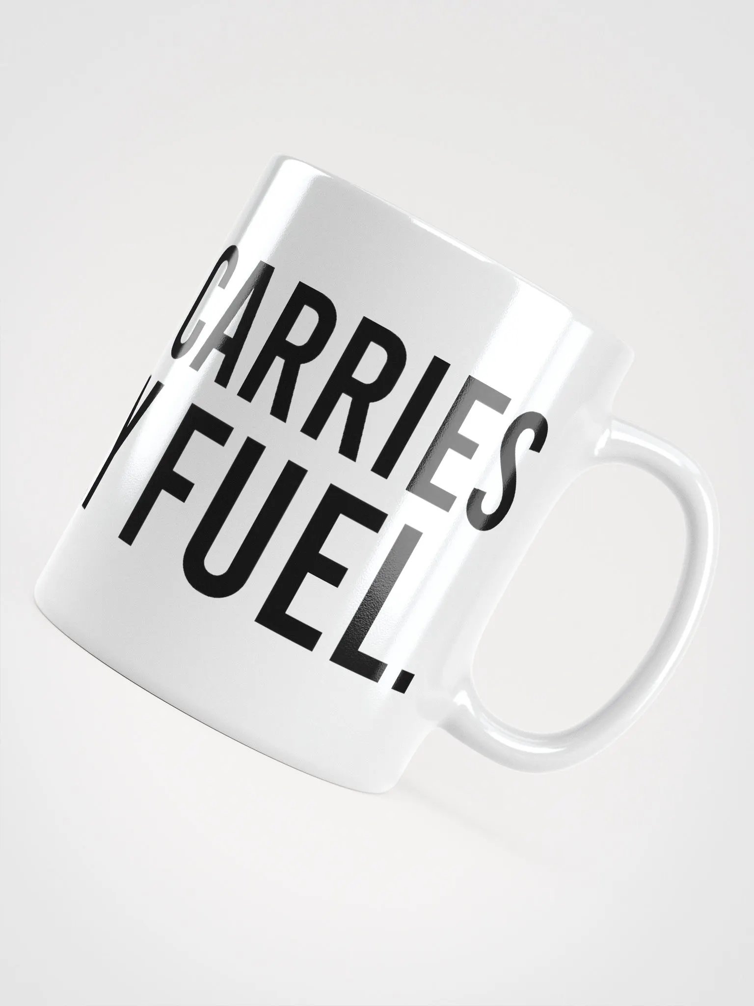 This mug carries my daily fuel. - coffee mug product image (12)