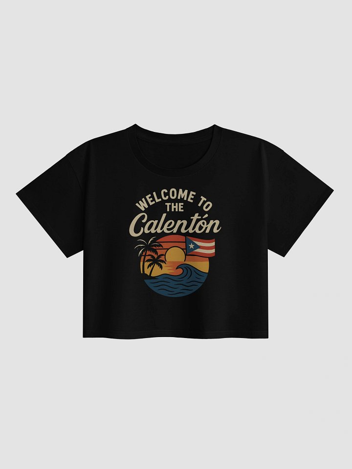 Welcome To the Calentón Crop Top product image (1)