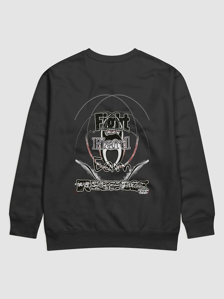 Fight Hard Earn Respect - Premium Sweatshirt product image (2)