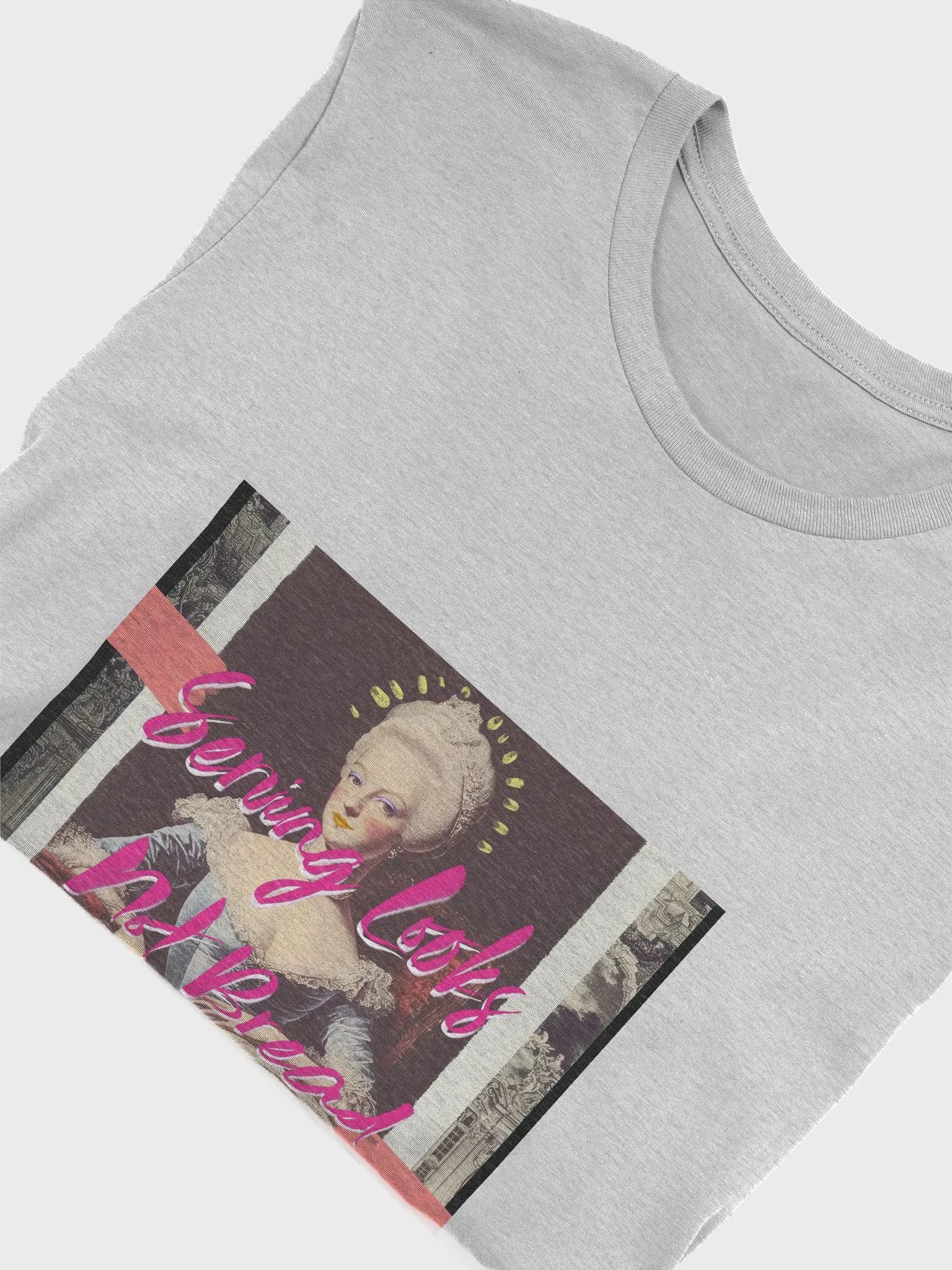 Marie Antoinette "Serving Looks Not Bread" T-Shirt product image (50)