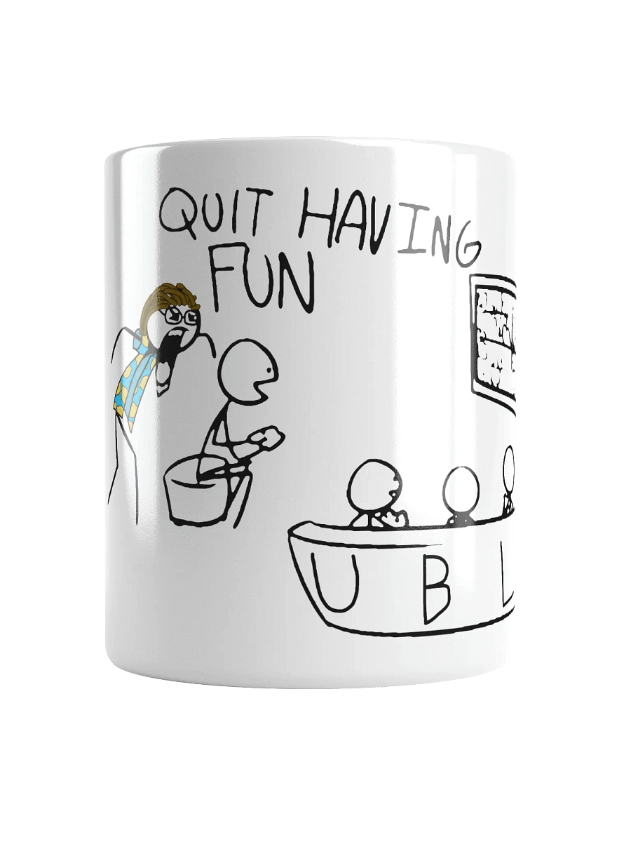 Quit having a Mug product image (1)