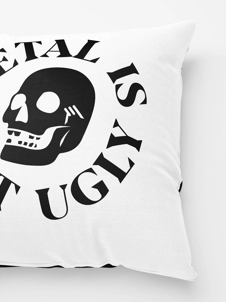 Metal Is Not Ugly - Pillow product image (4)