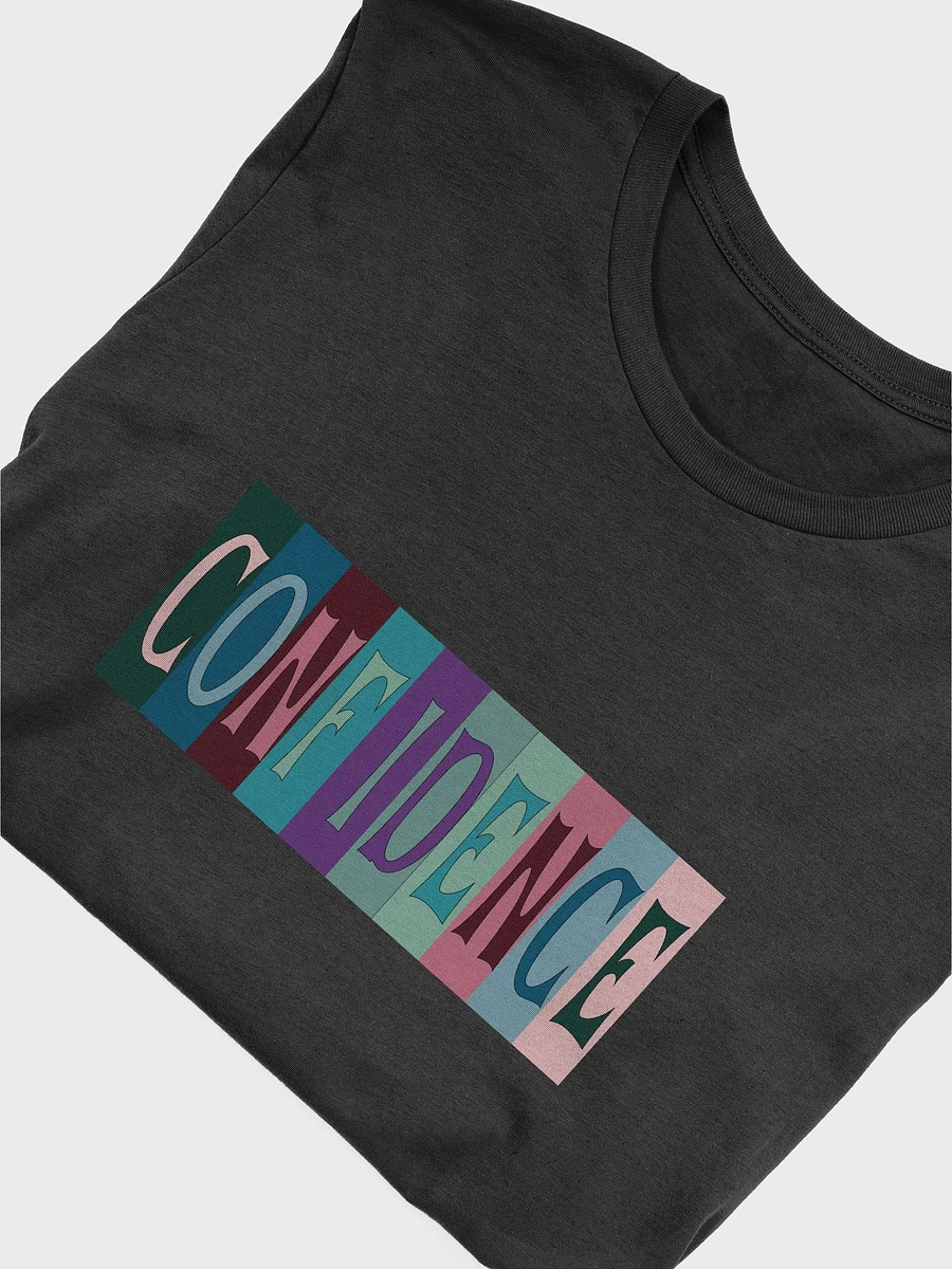 Confidence Design T-Shirt #511 product image (5)