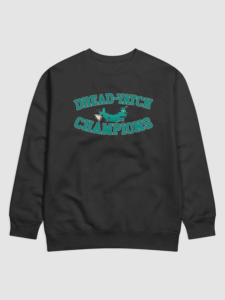 Dread-Yatch Champions Sweatshirt product image (1)