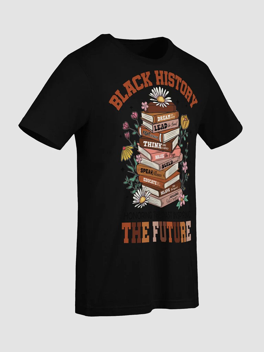 Black History The Future T Shirt product image (9)
