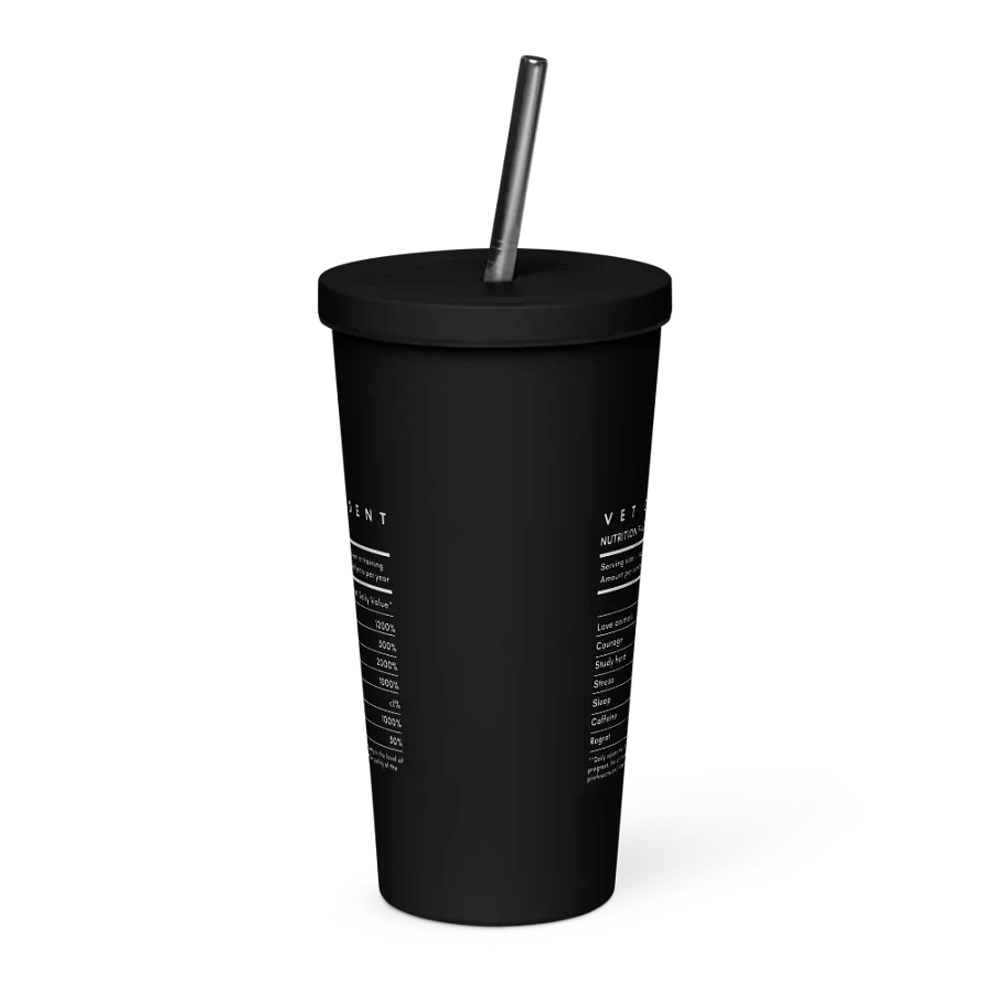 "Vet Student" Nutrition Facts" Insulated Tumbler with a Straw product image (4)