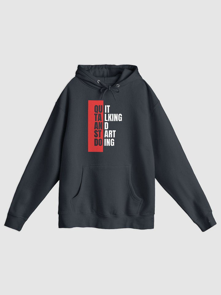 Quit Talking, Start Doing Hoodie product image (17)